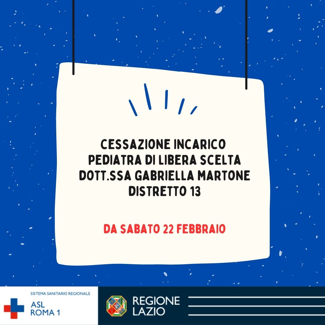 Pediatra di Libera Scelta Distretto 13: cessazione incarico Dott.ssa Gabriella Martone