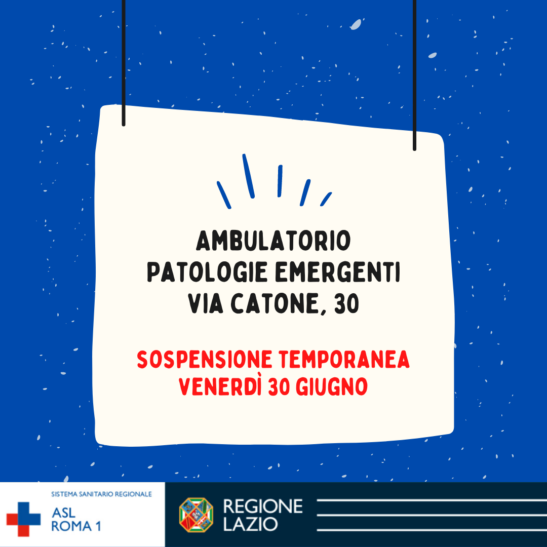 30 giugno Sospensione temporanea Ambulatorio Patologie Emergenti