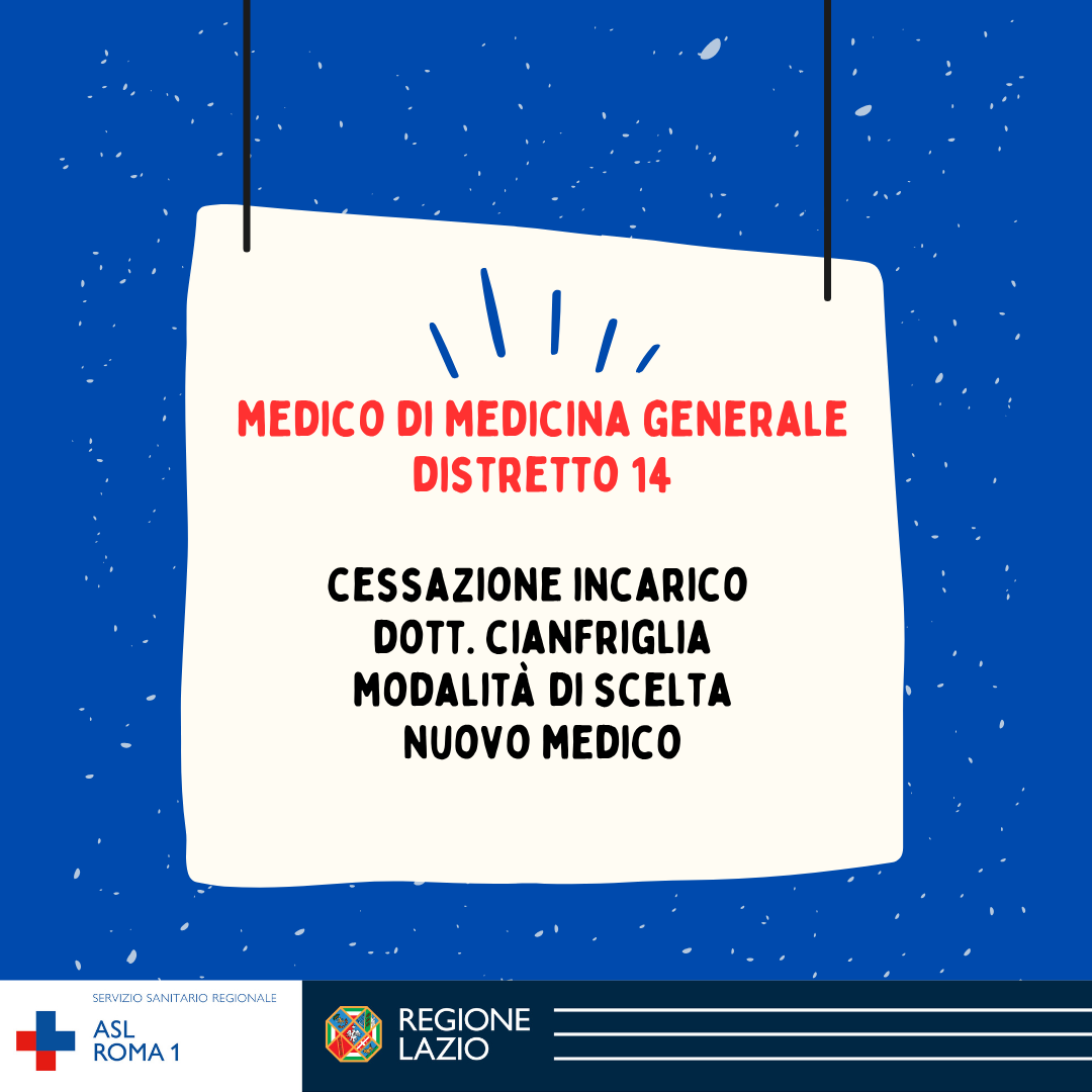 Medico di Medicina Generale Distretto 14: cessazione incarico Dott. Cianfriglia