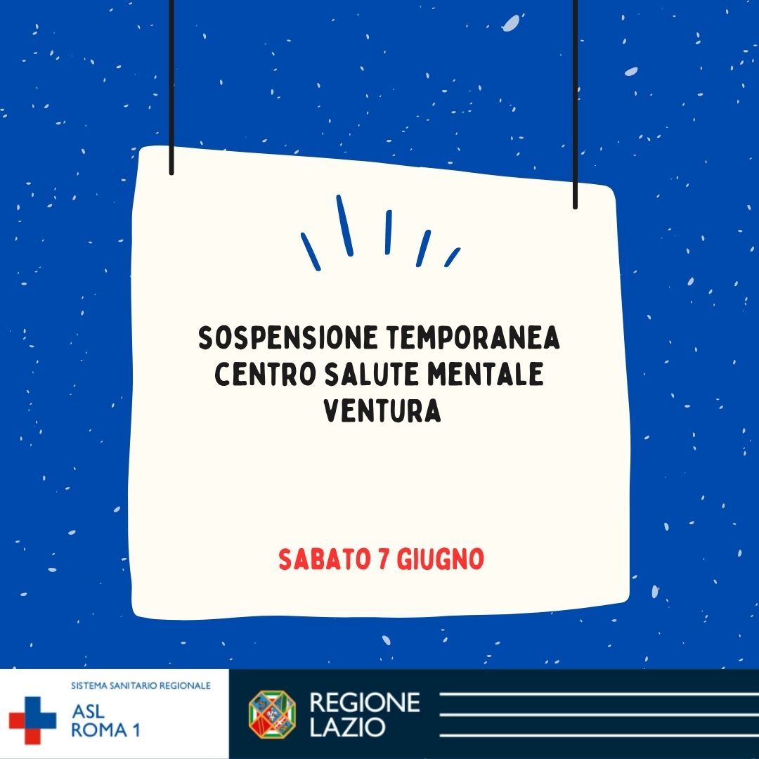 7 giugno Sospensione temporanea Centro Salute Mentale Ventura