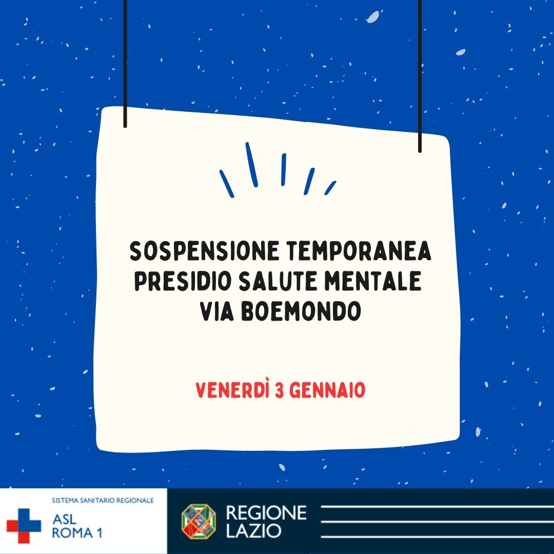 3 gennaio Sospensione temporanea Presidio Salute Mentale Via Boemondo