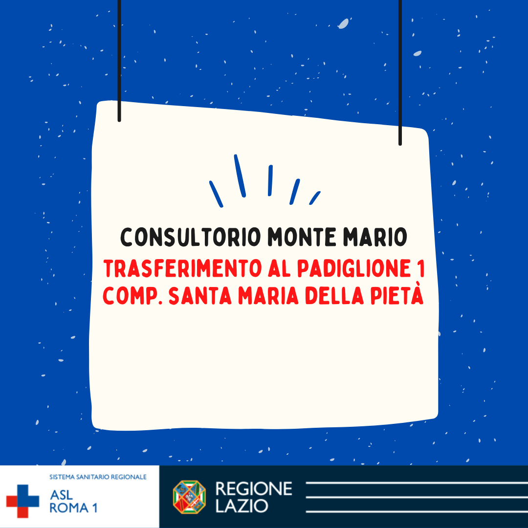 Consultorio Monte Mario: trasferimento al Padiglione 1 del Santa Maria della Pietà