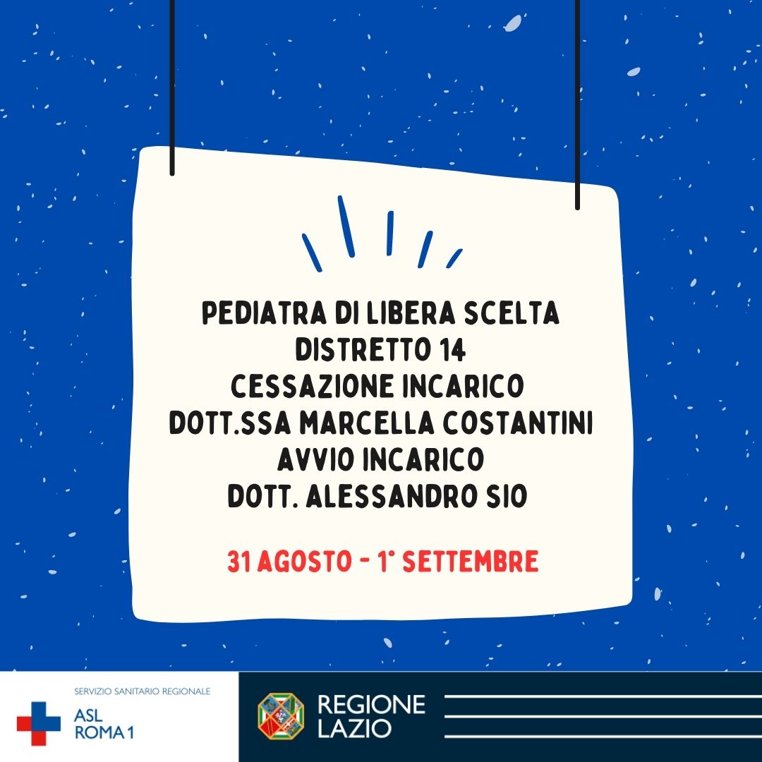 Pediatra di Libera Scelta Distretto 14: cessazione incarico Dott.ssa Costantini e assegnazione d’ufficio Dott. Sio