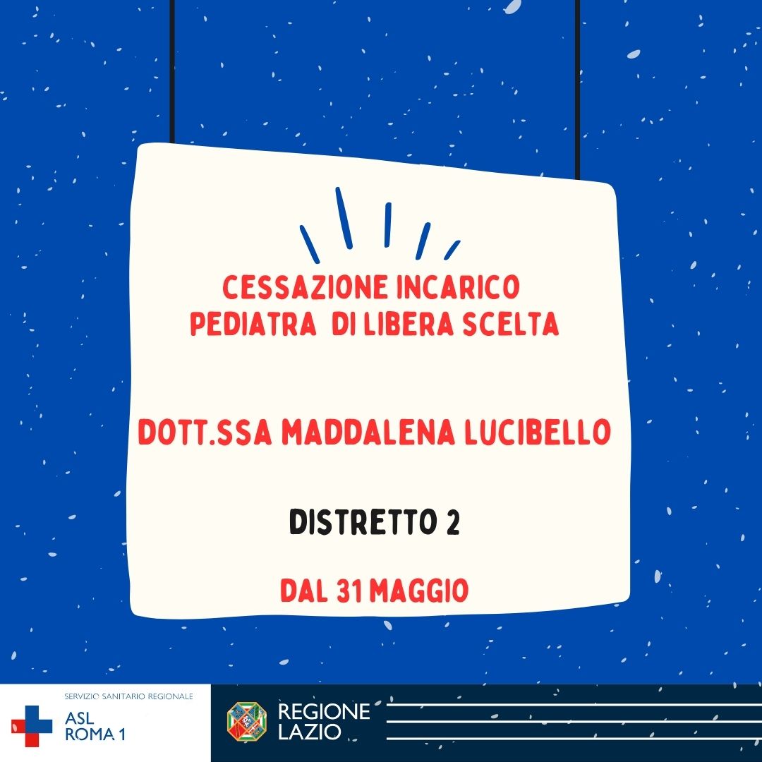 Dal 31 maggio cessazione incarico PLS Dott.ssa Maddalena Lucibello