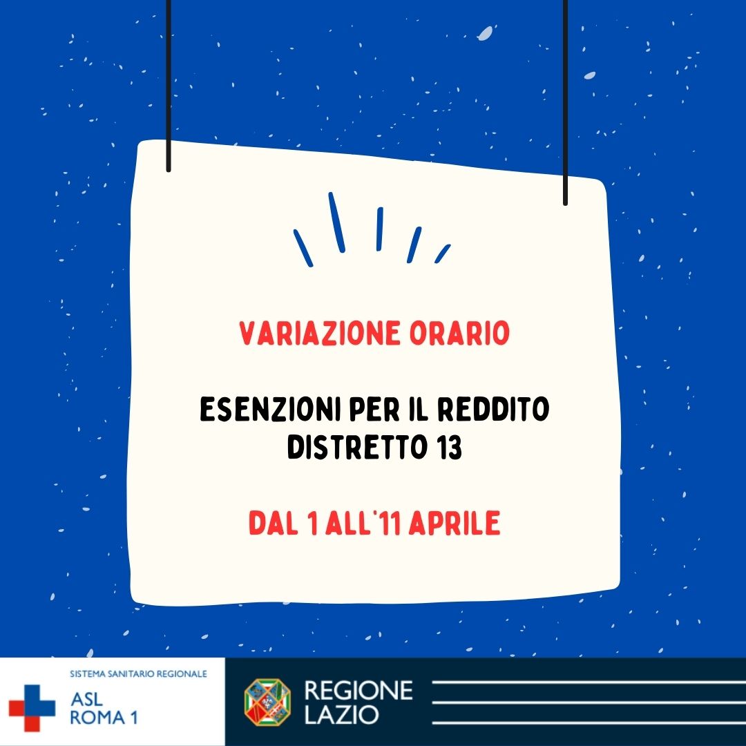 Distretto 13: gli orari per l'esenzione del reddito dal 1 all'11 aprile