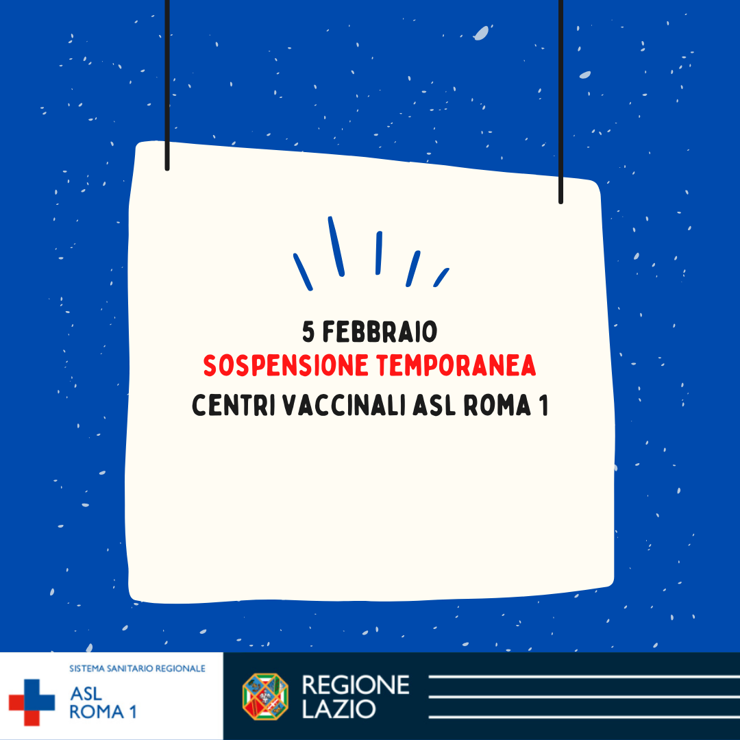5 febbraio sospensione temporanea Centri Vaccinali ASL Roma 1