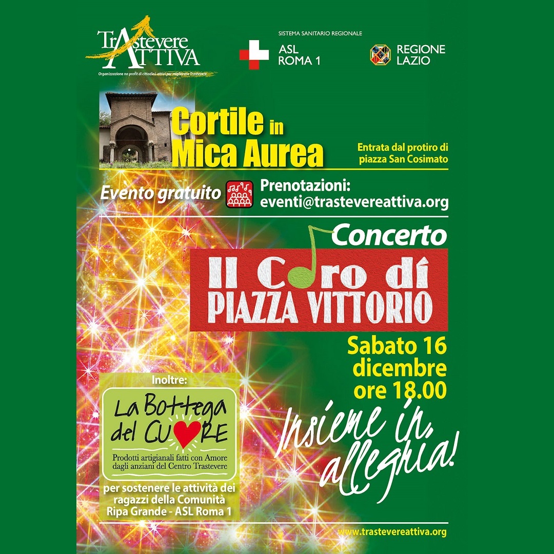 16 dicembre Concerto del Coro di Piazza Vittorio nel Cortile in Mica Aurea