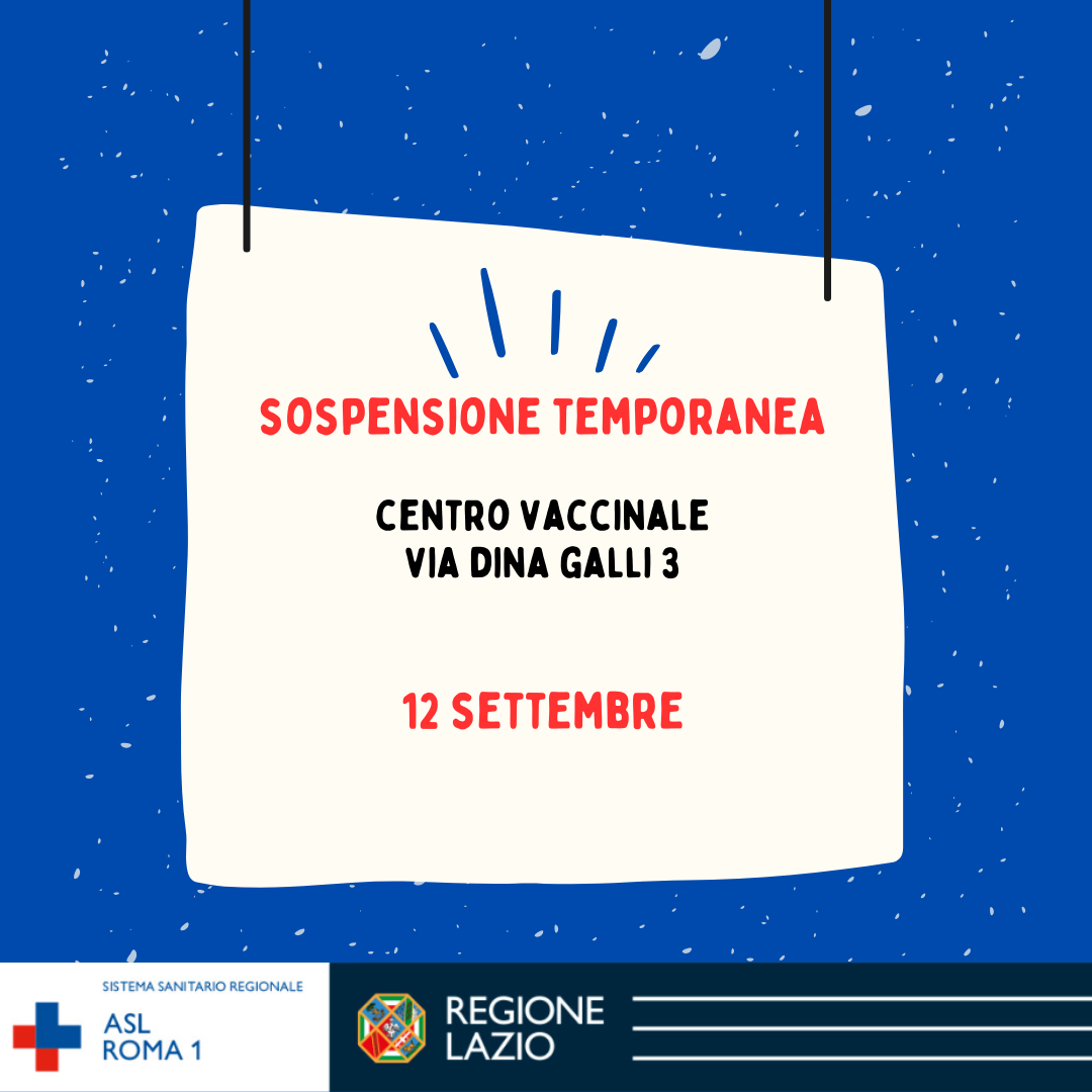 12 settembre sospensione temporanea Centro Vaccinale via Dina Galli 3