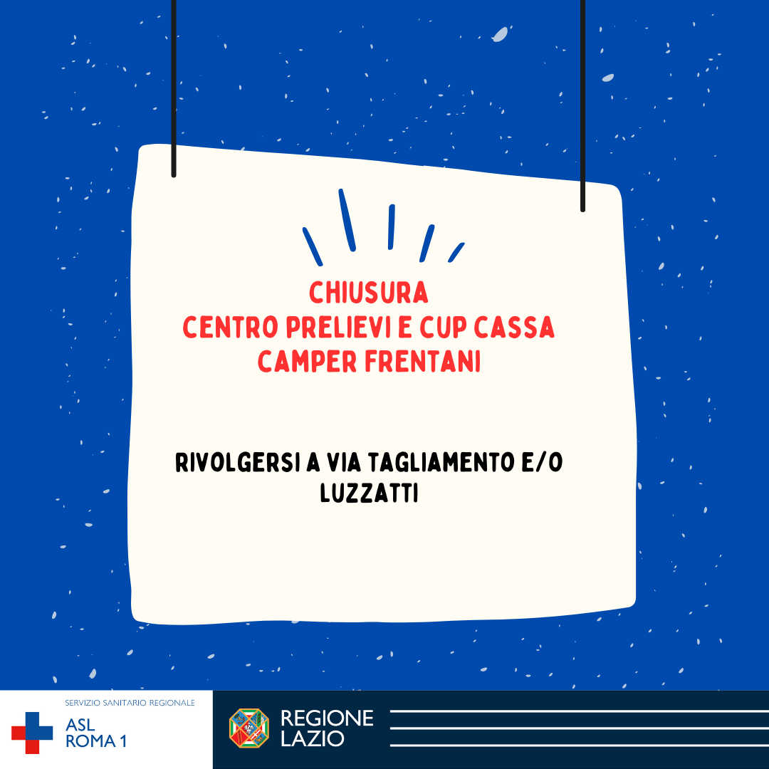 Chiusura Centro Prelievi e sportello CUP Cassa Camper Frentani