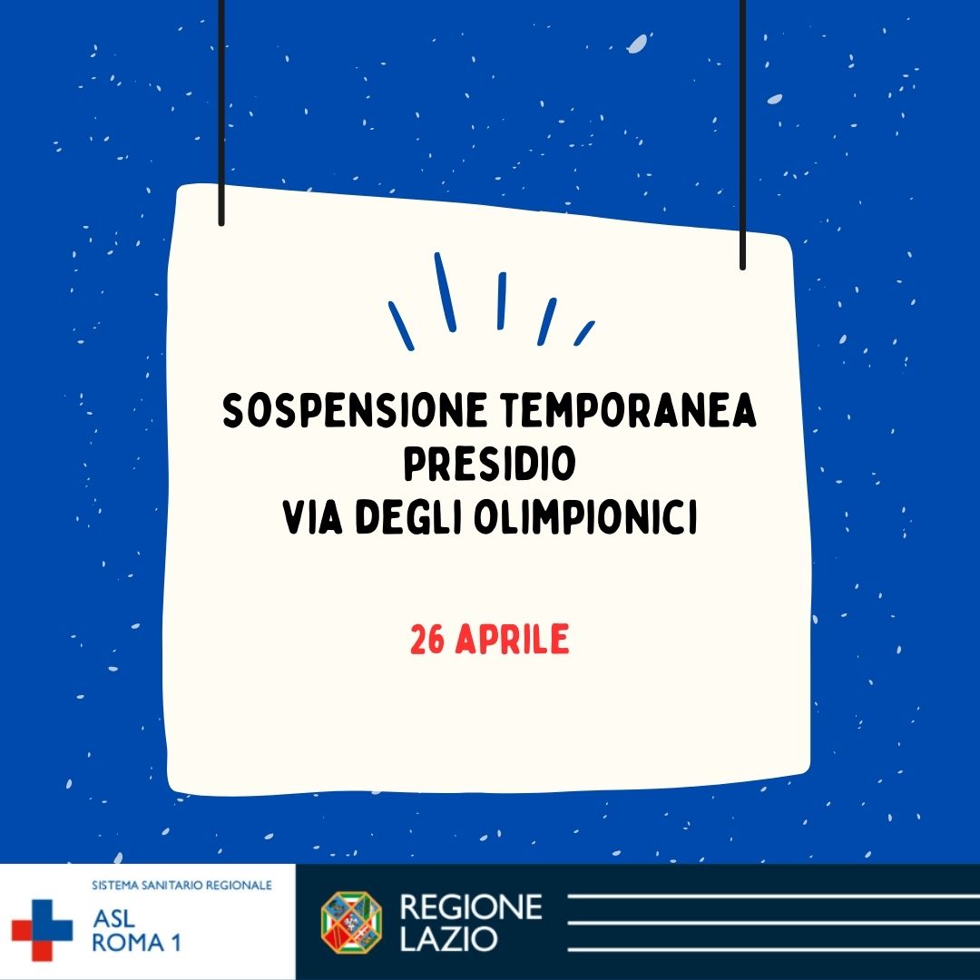 26 aprile sospensione attività Presidio viale degli Olimpionici 17
