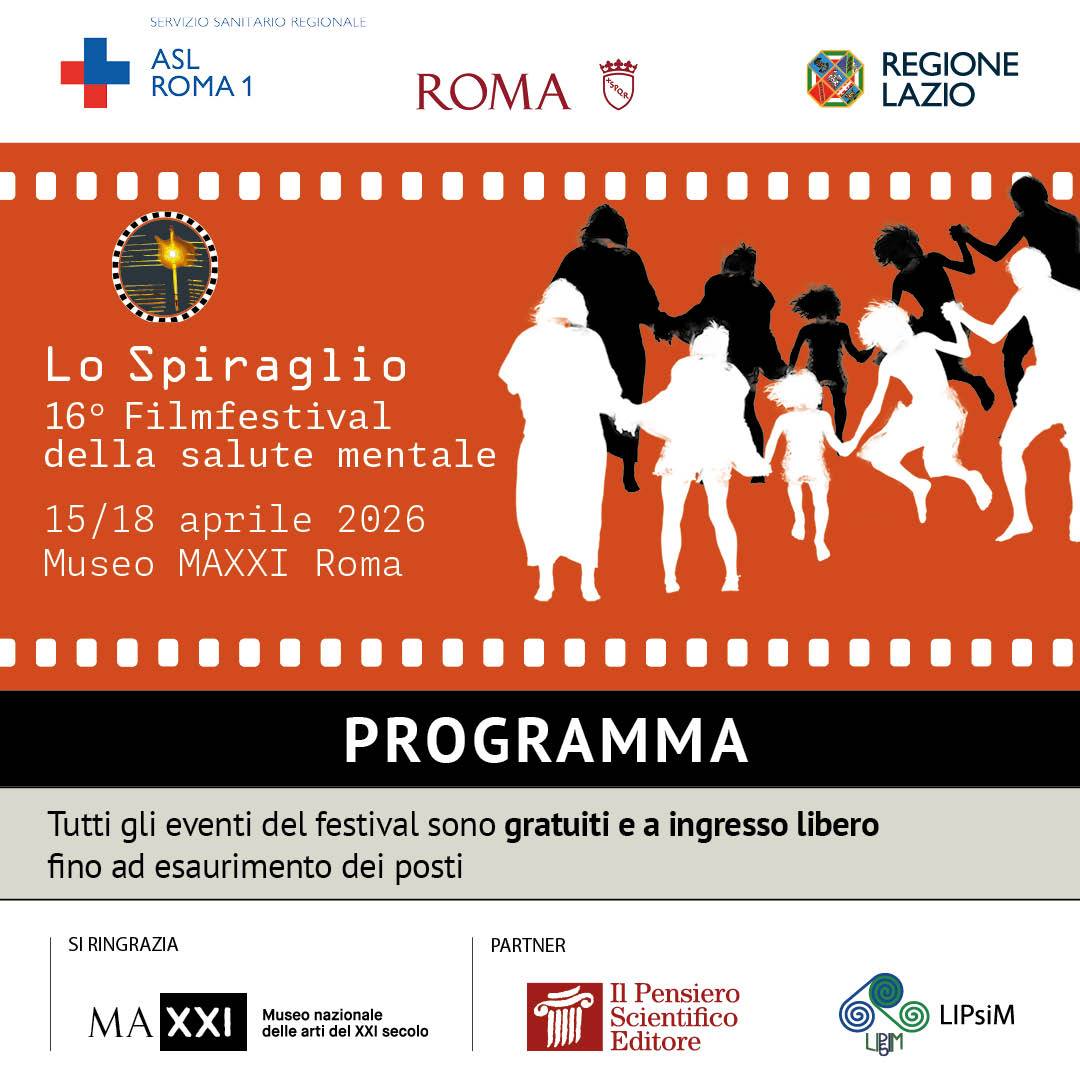 Lo Spiraglio Filmfestival della Salute Mentale 16a edizione  - 15/18 aprile 2026 MAXXI Museo nazionale delle arti d...