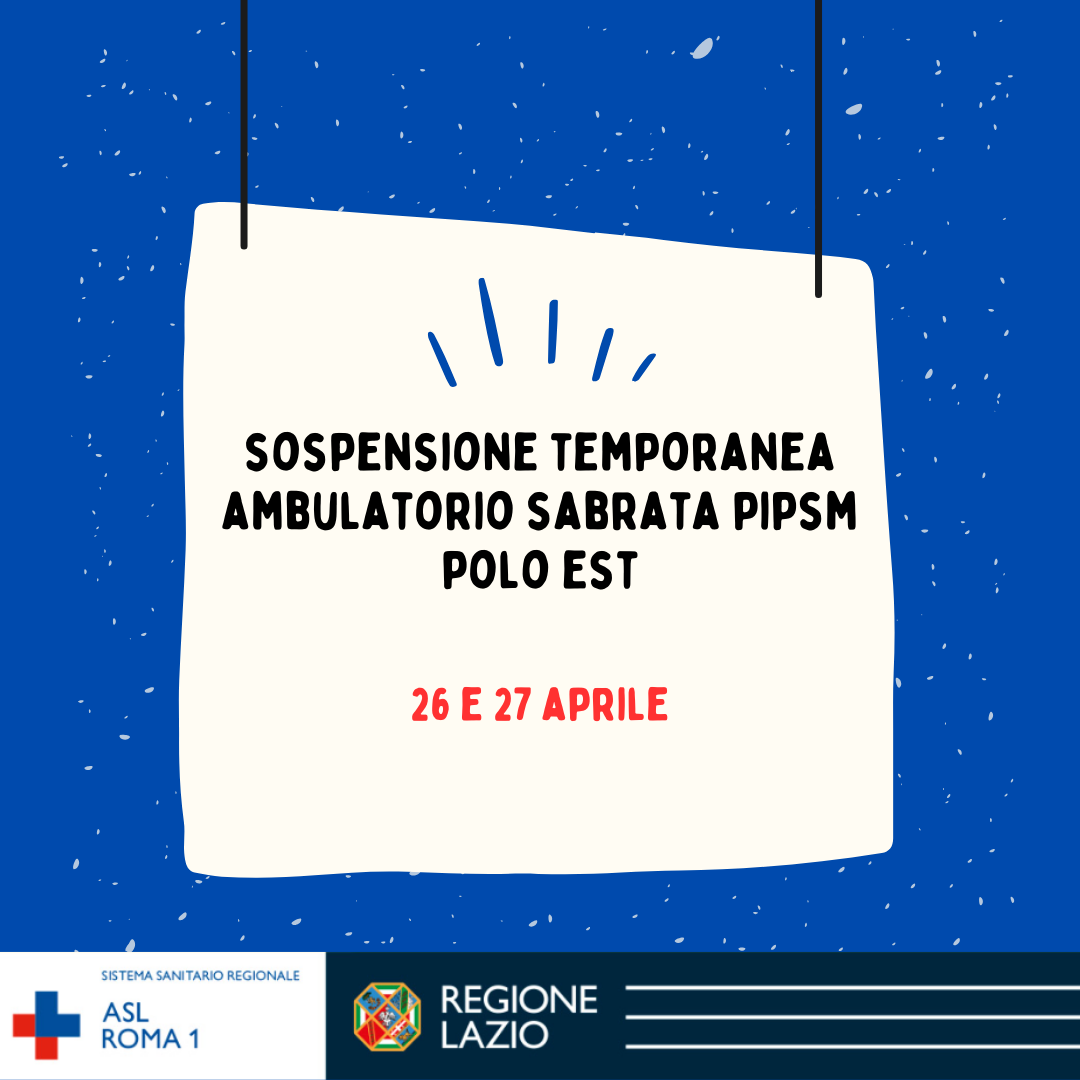 26 e 27 aprile Sospensione temporanea Ambulatorio Sabrata PIPSM Polo Est