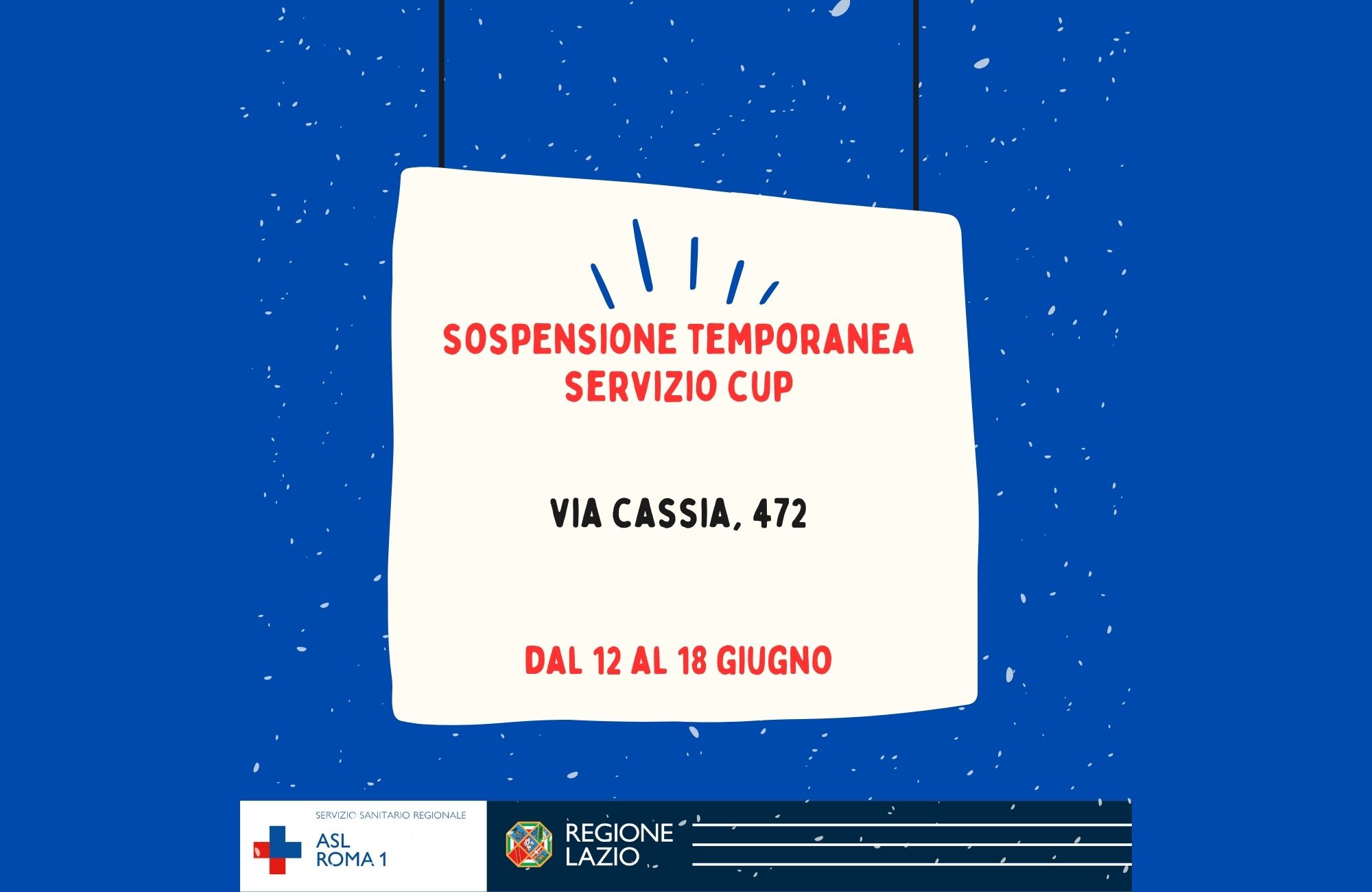Sospensione temporanea servizio Cup via Cassia 472