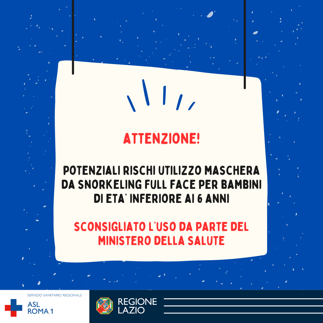 Potenziali rischi associati all'utilizzo delle maschere snorkeling full face nei bambini di età inferiore ai 6 anni...