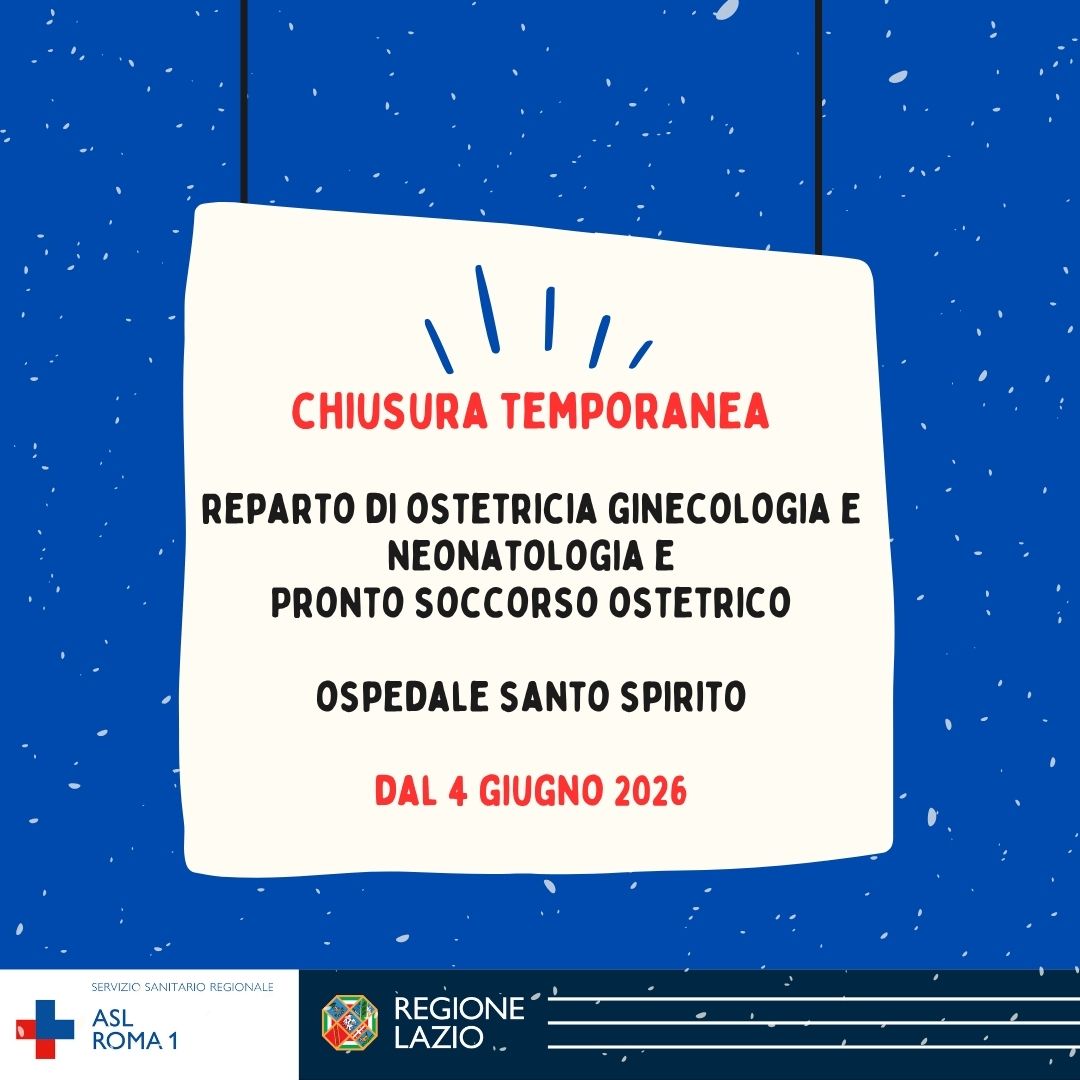 Dal 4 giugno chiusura temporanea Reparto Ostetricia, Ginecologia e Neonatologia Santo Spirito