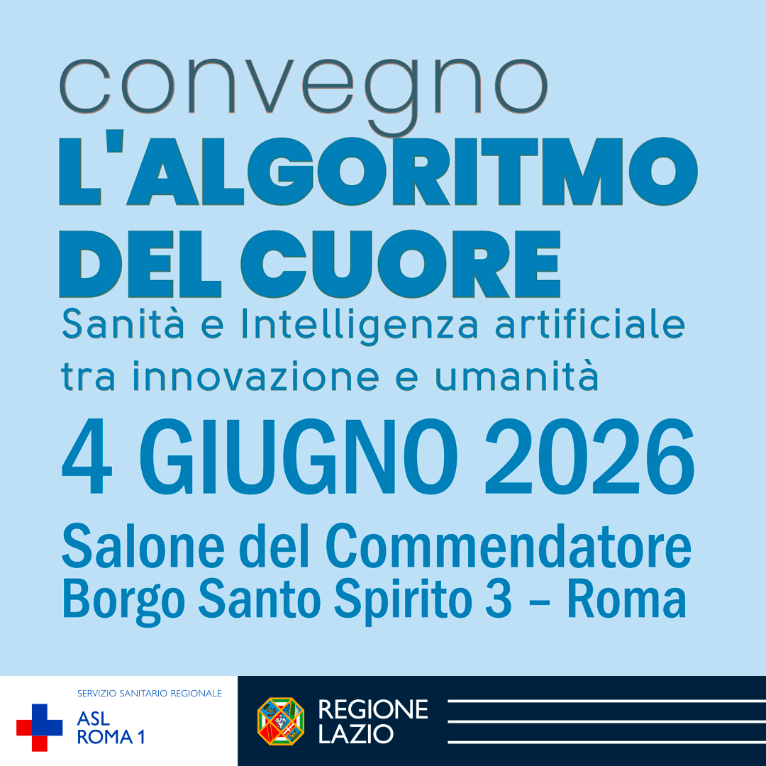 4 Giugno presso il salone del Commendatore - Convegno “L’Algoritmo del cuore- Sanità e Intelligenza artificiale tra...