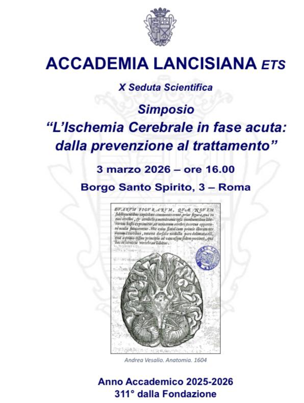Accademia Lancisiana Simposio "L'Ischemia Cerebrale in fase acuta: dalla prevenzione al trattamento"