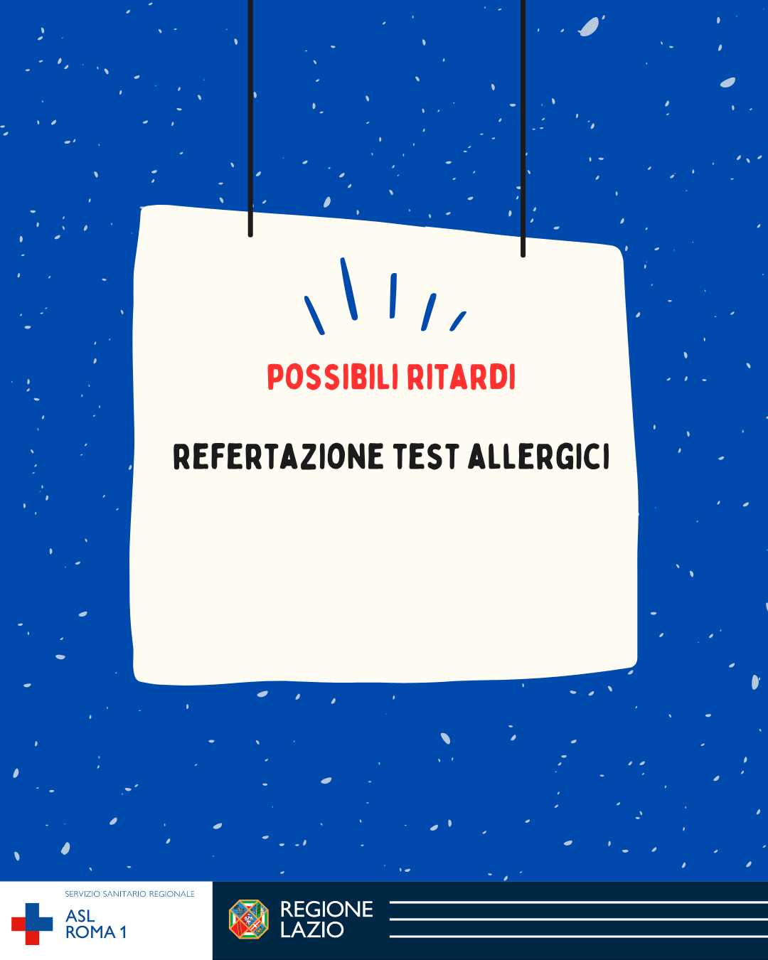 Possibili ritardi nella refertazione dei test allergici