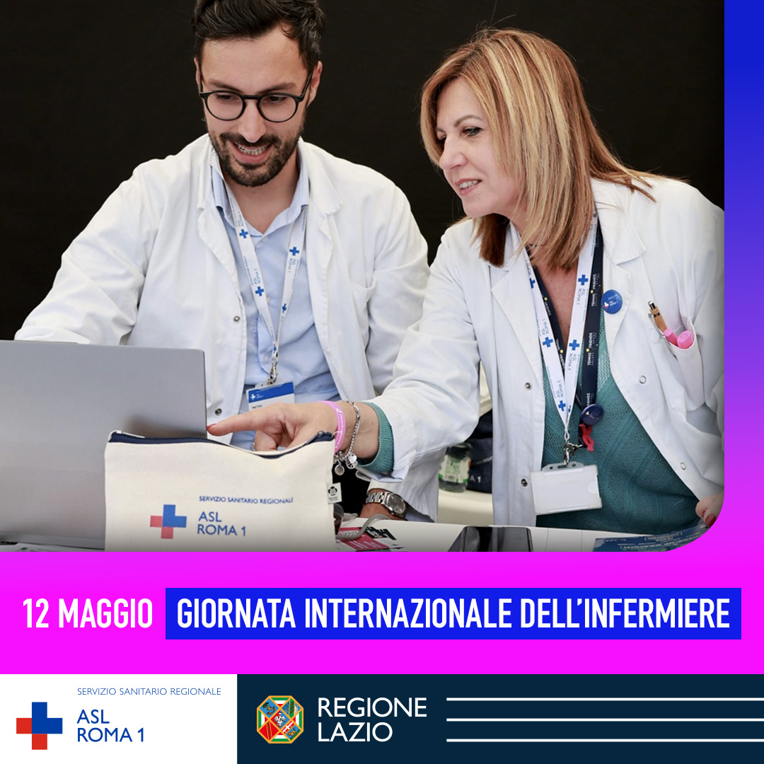 La ASL Roma1 celebra la Giornata Internazionale dell’ Infermiere 2026