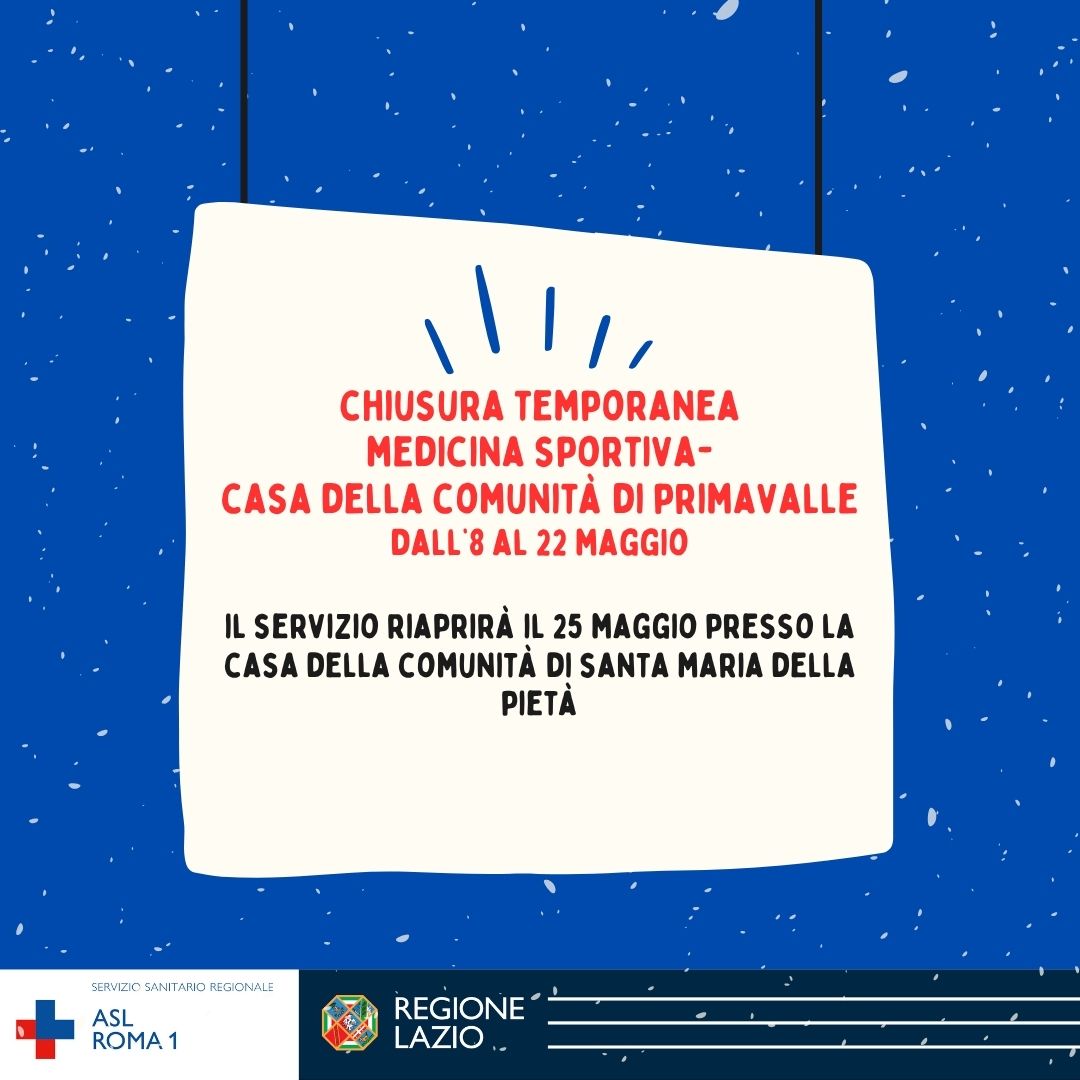 Chiusura temporanea Medicina Sportiva-CdC di Primavalle 8-22 maggio